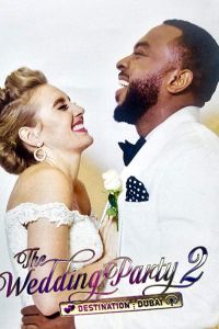 The Wedding Party 2: Destination Dubai (2017)